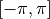 [-\pi, \pi]
